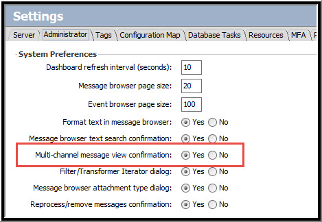 Multi-channel message view confirmation option on the Administrator tab