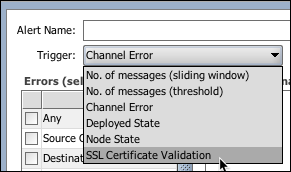 Selecting SSL Certificate Validation from the Trigger list