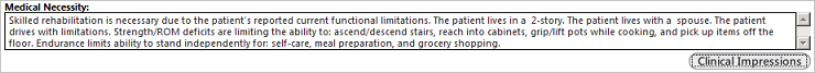 Clinical impressions converted to full sentences in the Medical Necessity field