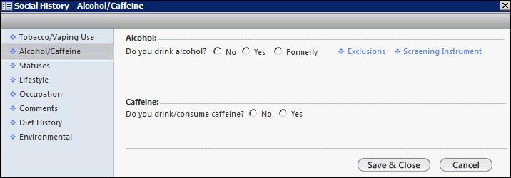 Social History template with Alcohol/Caffeine selected