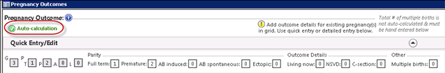Auto-calculation message on the Pregnancy Outcome template