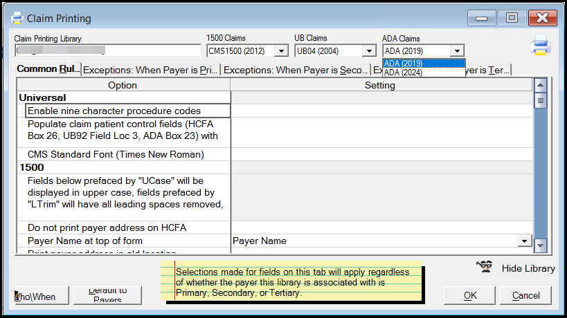 The Claim Printing library enables you to specify options that define which information prints on claim forms.