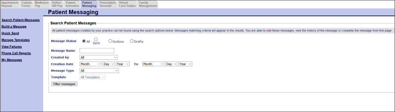 The Search Patient Messages section enables you to filter messages by status, message name, creator, creation date, message type, or template